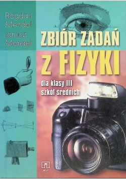 Zbiór zadań z fizyki dla klasy III szkół średnich