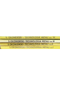 Technologia metali Tom I do IV