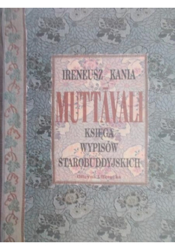 Muttavali. Księga wypisów starobuddyjskich