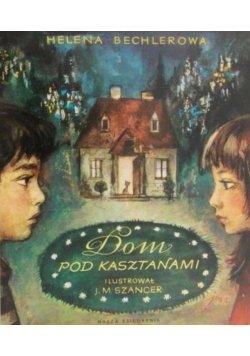 Dom pod kasztanami