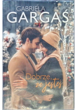 Dobrze że jesteś