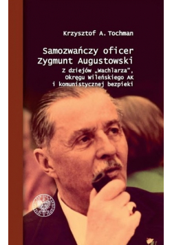 Samozwańczy oficer Zygmunt Augustowski