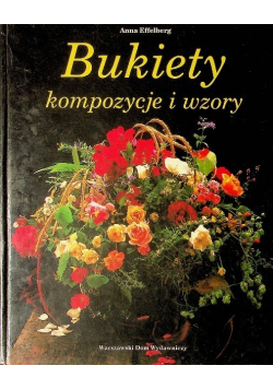 Bukiety kompozycje i wzory
