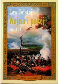 Wojna i pokój Tom 3 i 4