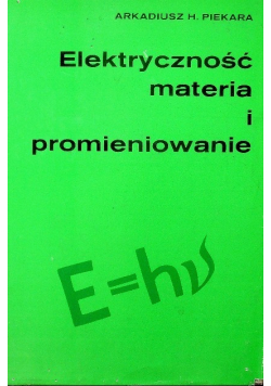 Elektryczność materia i promieniowanie