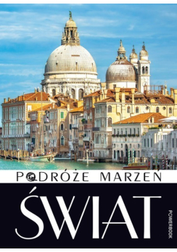 Podróże marzeń Świat