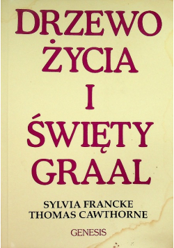 Drzewo Życia i Święty Graal