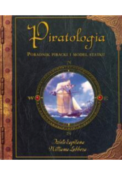 Piratologia poradnik piracki i model statku