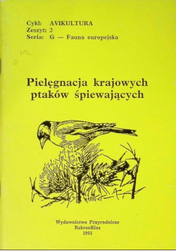 Pielęgnacja krajowych ptaków śpiewających