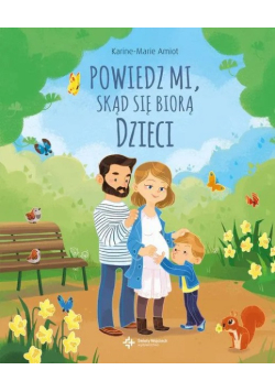 Powiedz mi skąd się biorą dzieci