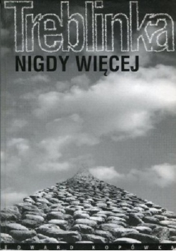 Treblinka Nigdy więcej