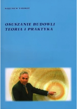 Osuszanie budowli teoria i praktyka