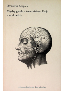 Między giełdą a śmietnikiem: eseje simmlowskie