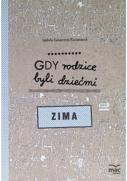 Gdy rodzice byli dziećmi. Zima