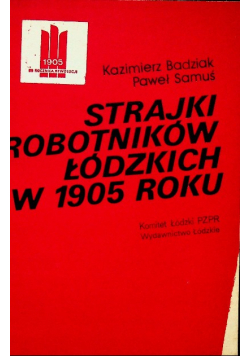 Strajk Robotników Łódzkich W 1905 Roku