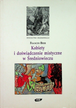 Kobiety i doświadczenie mistyczne w Średniowieczu