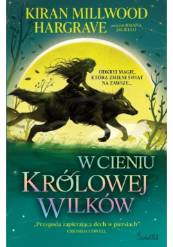 W cieniu królowej wilków. Księgi Geomanty. Tom 1