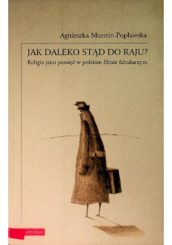 Jak daleko stąd do raju?