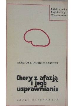 Chory z afazją i jego usprawnianie