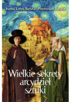 Wielkie sekrety arcydzieł sztuki