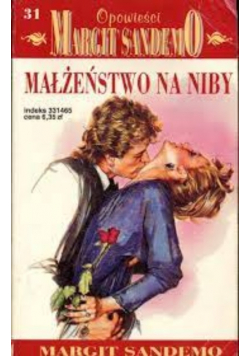 Opowieści Margit SandemO Tom 31 Małżeństwo na niby