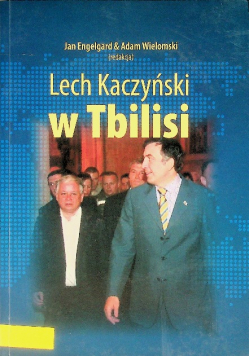 Lech Kaczyński w Tbilisi