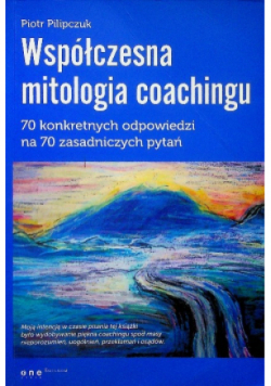 Współczesna mitologia coachingu