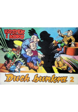 Kajko i Kokosz. Duch Bunkra Część 2