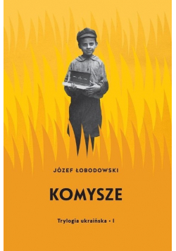 Trylogia ukraińska Tom 1 Komysze
