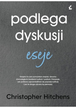 Podlega dyskusji. Eseje