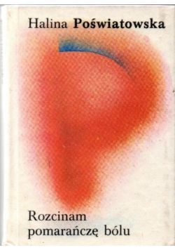 Rozcinam pomarańczę bólu