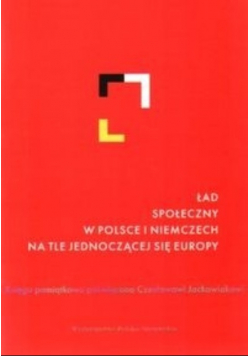 Ład społeczny w Polsce i Niemczech na tle jednoczącej się Europy