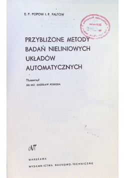 Przybliżone metody badań nieliniowych układów automatycznych