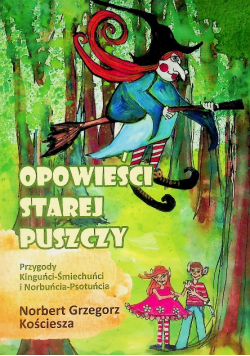 Opowieści starej puszczy