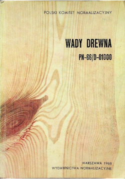Wady drewna PN 66 / D 01000