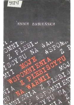 Moje wspomnienia z plebiscytu na Warmii