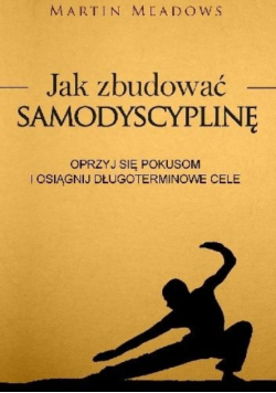 Meadows jak zbudowac samodyscyplinę