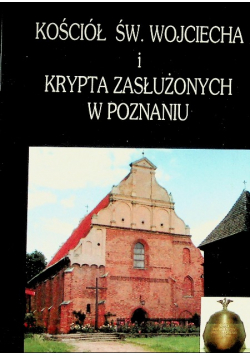 Kościół św Wojciecha i krypta zasłużonych w Poznaniu