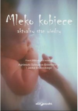 Mleko kobiece aktualny stan wiedzy
