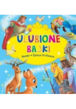 Ulubione Bajki Bambi i Śpiąca Królewna