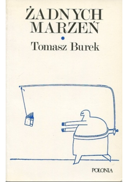 Żadnych marzeń