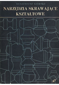 Narzędzia skrawające kształtowe