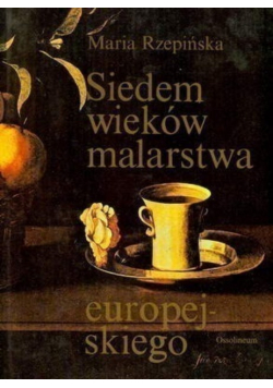 Siedem wieków malarstwa europejskiego