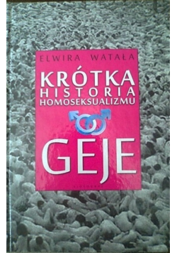 Krótka historia homoseksualizmu Geje