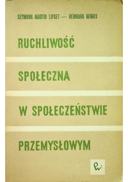 Ruchliwość społeczna w społeczeństwie przemysłowym