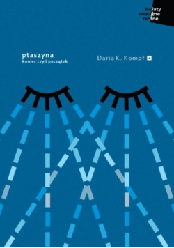 Ptaszyna Koniec czyli początek