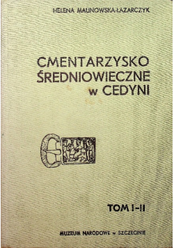 Cmentarzysko średniowieczne w Cedyni Tom 1-2