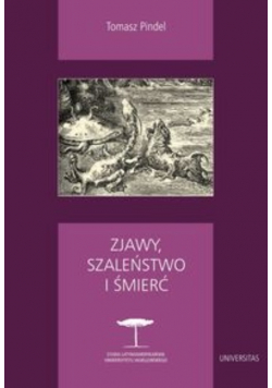 Zjawy szaleństwo i śmierć