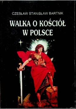 Walka o Kościoł w Polsce