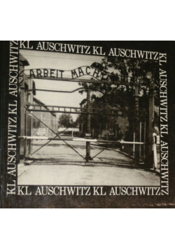 KL Auschwitz fotografie dokumentalne